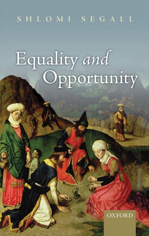 Cover of the book Equality and Opportunity by Shlomi Segall, OUP Oxford