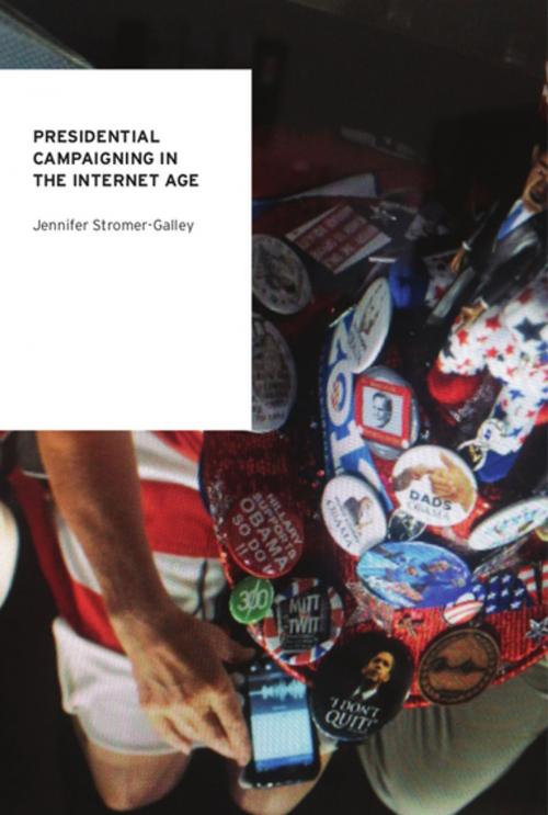 Cover of the book Presidential Campaigning in the Internet Age by Jennifer Stromer-Galley, Oxford University Press