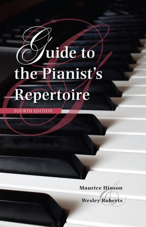 Cover of the book Guide to the Pianist's Repertoire, Fourth Edition by Wesley Roberts, Maurice Hinson, Indiana University Press