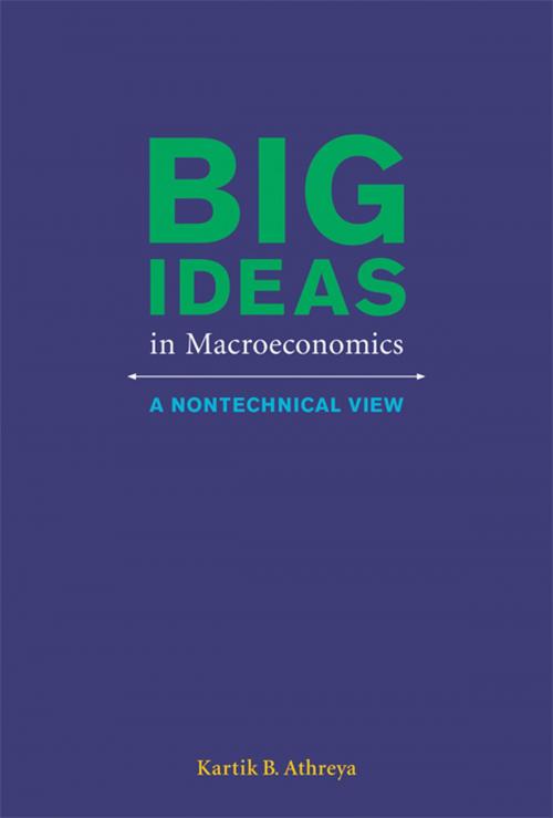 Cover of the book Big Ideas in Macroeconomics by Kartik B. Athreya, The MIT Press