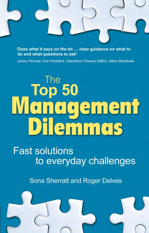 Cover of the book The Top 50 Management Dilemmas by Sona Sherratt, Roger Delves, Pearson Education Limited
