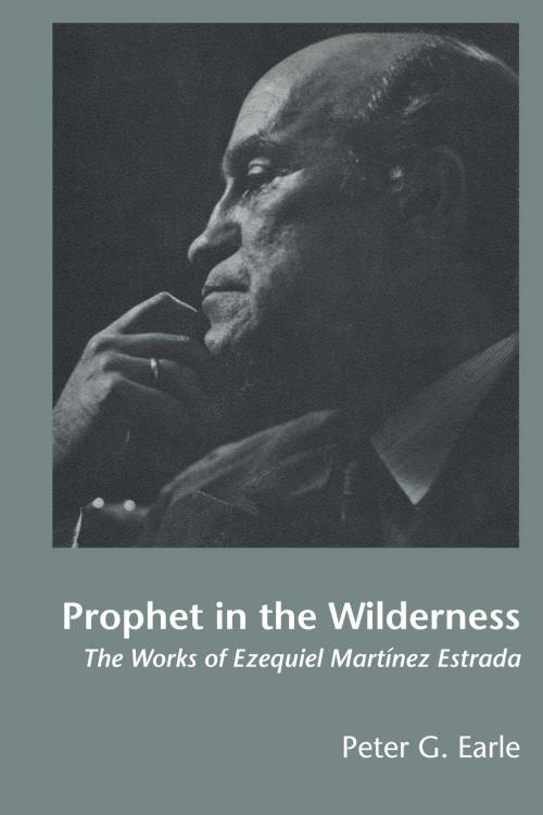 Cover of the book Prophet in the Wilderness by Peter G. Earle, University of Texas Press