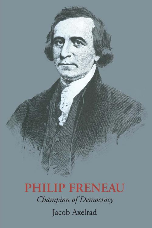 Cover of the book Philip Freneau by Jacob Axelrad, University of Texas Press