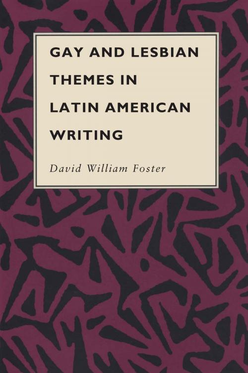 Cover of the book Gay and Lesbian Themes in Latin American Writing by David William Foster, University of Texas Press