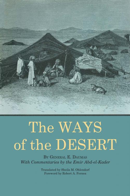 Cover of the book The Ways of the Desert by Eugène Daumas, University of Texas Press