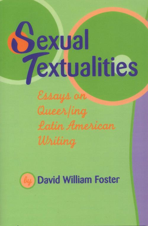 Cover of the book Sexual Textualities by David William Foster, University of Texas Press
