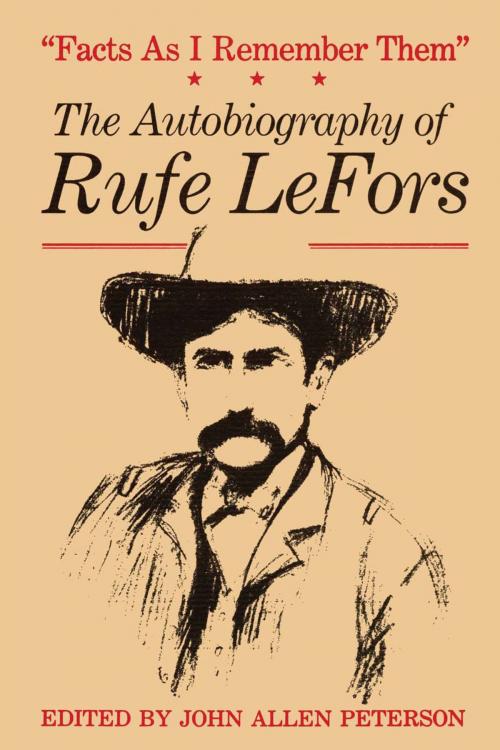 Cover of the book Facts as I Remember Them by Rufe LeFors, University of Texas Press