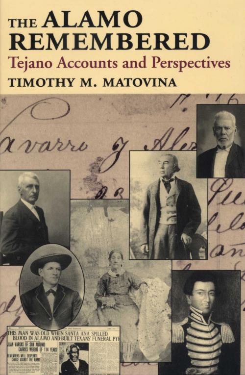 Cover of the book The Alamo Remembered by Timothy M. Matovina, University of Texas Press