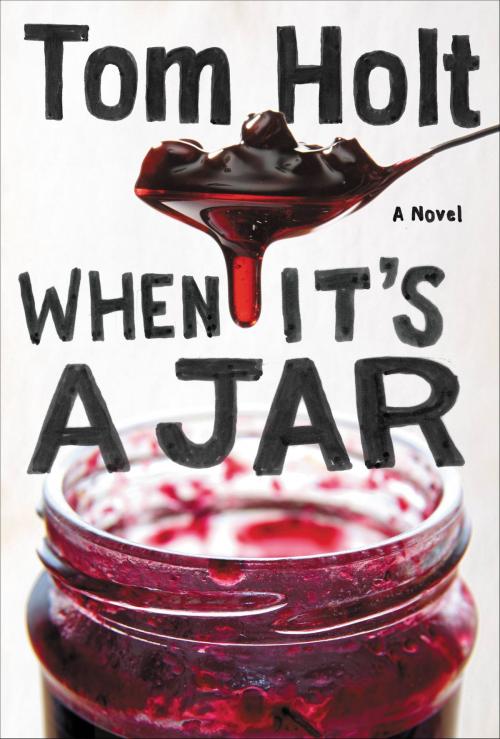Cover of the book When It's A Jar by Tom Holt, Orbit