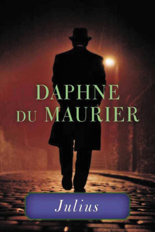 Cover of the book Julius by Daphne du Maurier, Little, Brown and Company