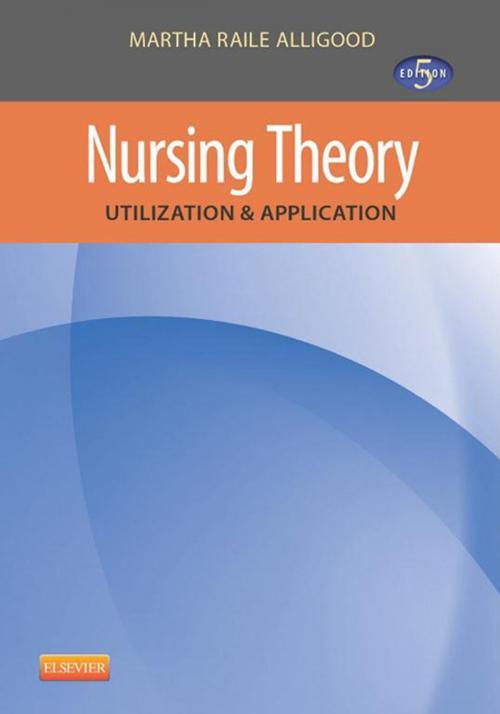 Cover of the book Nursing Theory - E-Book by Martha Raile Alligood, PhD, RN, ANEF, Elsevier Health Sciences