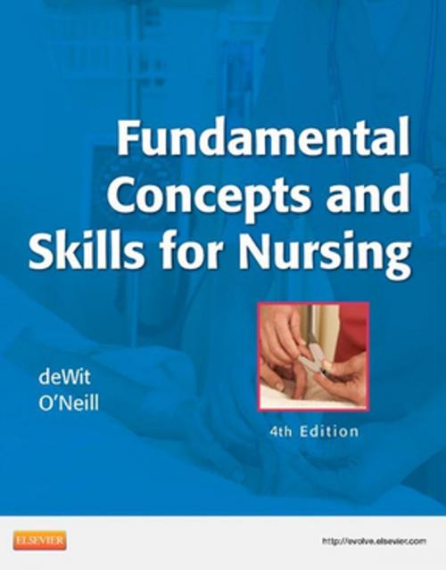 Cover of the book Fundamental Concepts and Skills for Nursing - E-Book by Susan C. deWit, MSN, RN, CNS, PHN, Patricia A. Williams, RN, MSN, CCRN, Elsevier Health Sciences
