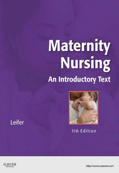 Cover of the book Maternity Nursing - E-Book by Gloria Leifer, MA, RN, CNE, Elsevier Health Sciences