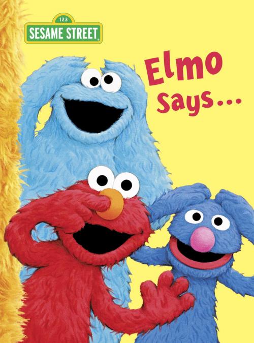Cover of the book Elmo Says... (Sesame Street) by Sarah Albee, Random House Children's Books