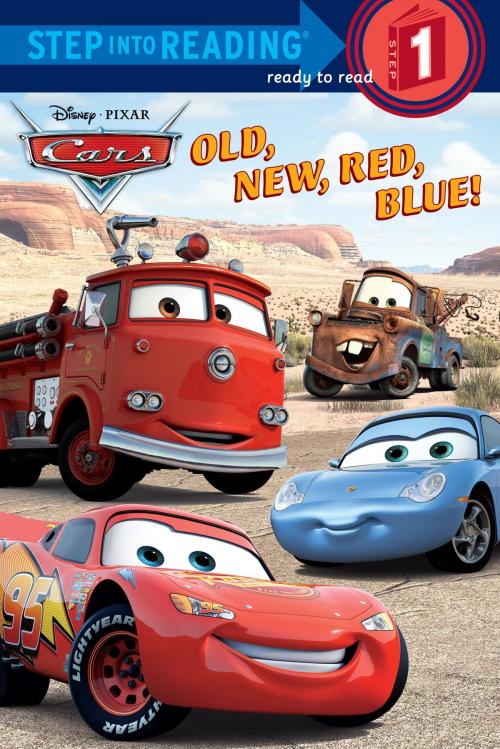 Cover of the book Old, New, Red, Blue! (Disney/Pixar Cars) by RH Disney, Random House Children's Books