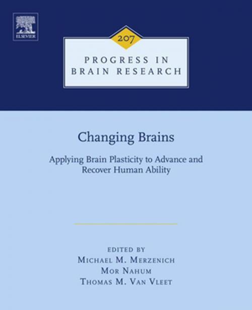 Cover of the book Changing Brains by Michael Merzenich, Mor Nahum, Tom van Vleet, Elsevier Science