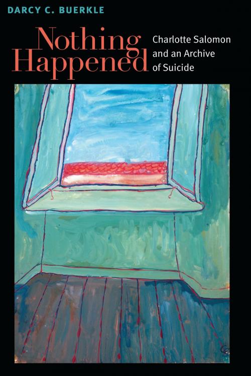 Cover of the book Nothing Happened by Darcy Buerkle, University of Michigan Press
