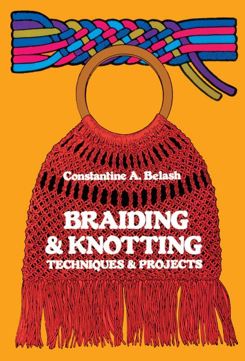 Cover of the book Braiding and Knotting by Constantine A. Belash, Dover Publications