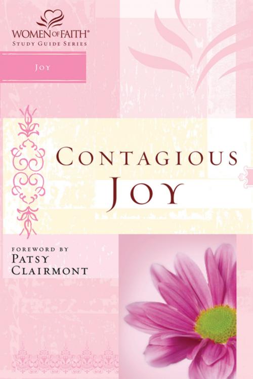 Cover of the book Contagious Joy by Women of Faith, Christa J. Kinde, Thomas Nelson