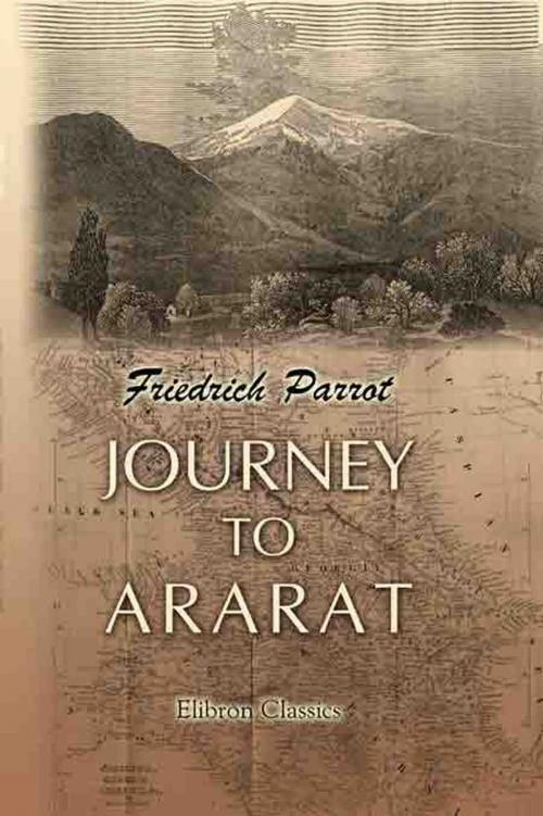 Cover of the book Journey to Ararat by Johann Jacob Parrot, Adegi Graphics LLC