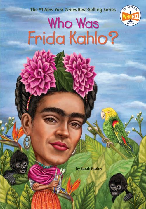 Cover of the book Who Was Frida Kahlo? by Sarah Fabiny, Who HQ, Penguin Young Readers Group