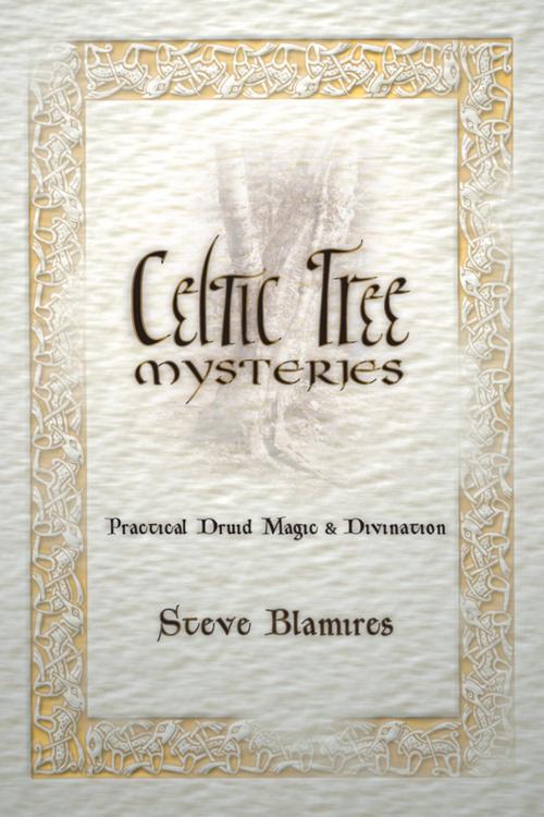 Cover of the book Celtic Tree Mysteries by Stephen Blamires, Llewellyn Worldwide, LTD.