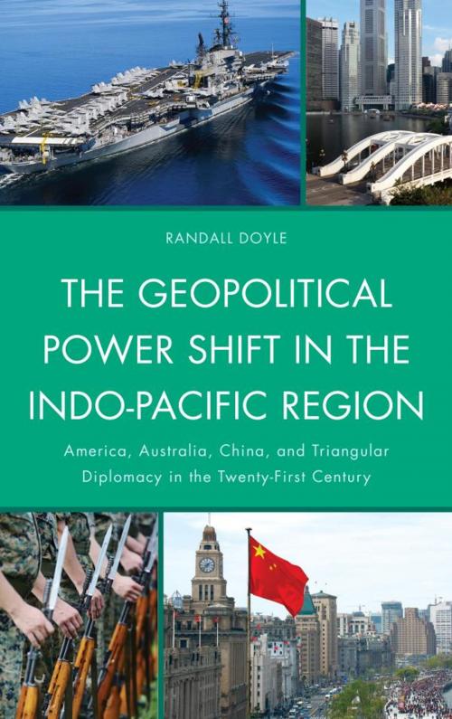 Cover of the book The Geopolitical Power Shift in the Indo-Pacific Region by Randall Doyle, Lexington Books