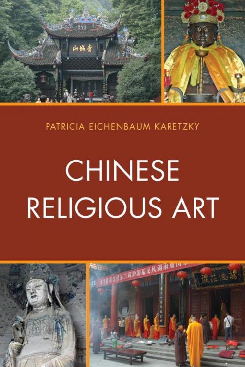 Cover of the book Chinese Religious Art by Patricia Eichenbaum Karetzky, Lexington Books