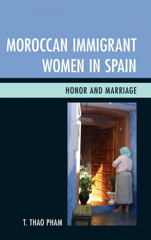Cover of the book Moroccan Immigrant Women in Spain by D Thao D Pham, Lexington Books