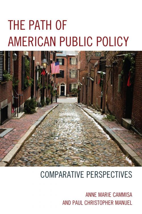 Cover of the book The Path of American Public Policy by Anne Marie Cammisa, Paul Christopher Manuel, Lexington Books