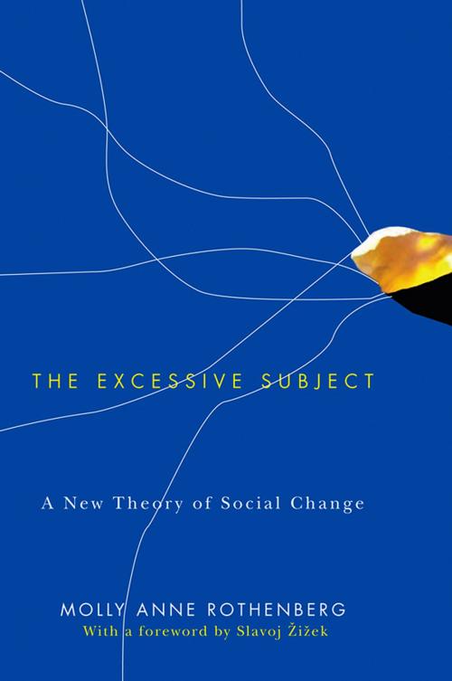 Cover of the book The Excessive Subject by Molly Anne Rothenberg, Wiley