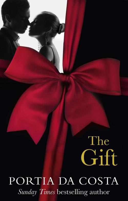 Cover of the book The Gift by Portia Da Costa, Ebury Publishing