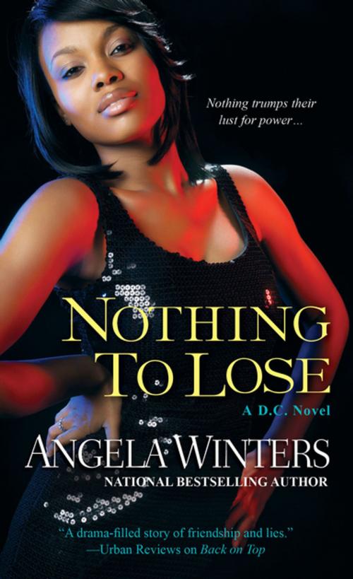 Cover of the book Nothing to Lose by Angela Winters, Kensington Books