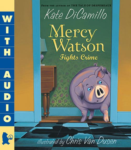 Cover of the book Mercy Watson Fights Crime by Kate DiCamillo, Candlewick Press