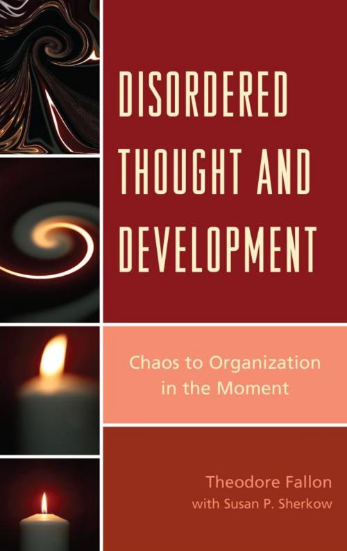 Cover of the book Disordered Thought and Development by Theodore Fallon M.D., Jason Aronson, Inc.