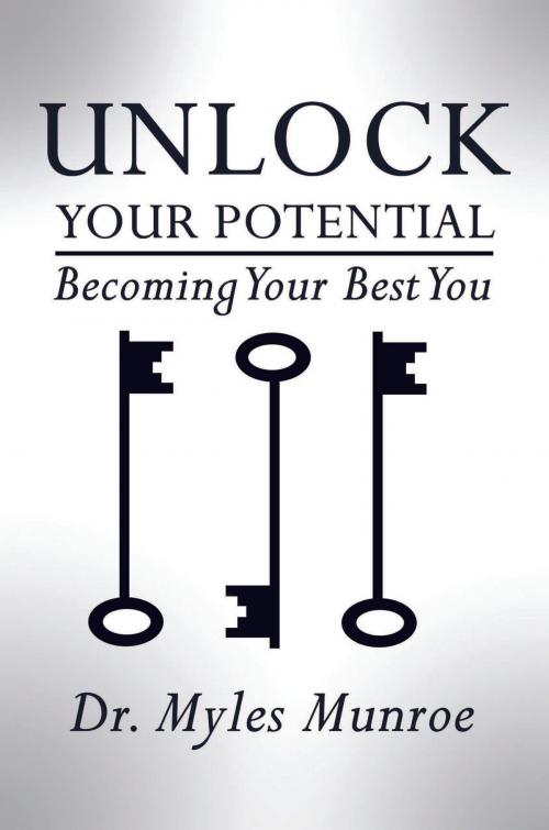 Cover of the book Unlock Your Potential by Myles Munroe, Destiny Image, Inc.