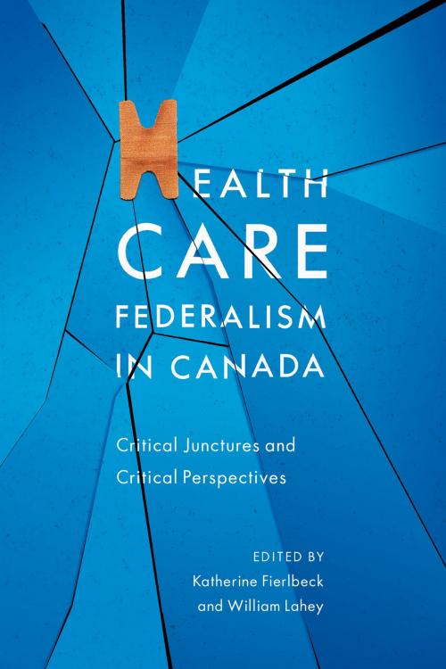 Cover of the book Health Care Federalism in Canada by , MQUP