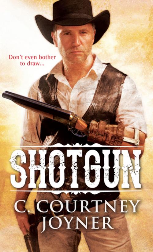 Cover of the book Shotgun by C. Courtney Joyner, Pinnacle Books