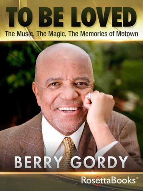 Cover of the book To Be Loved by Berry Gordy, RosettaBooks