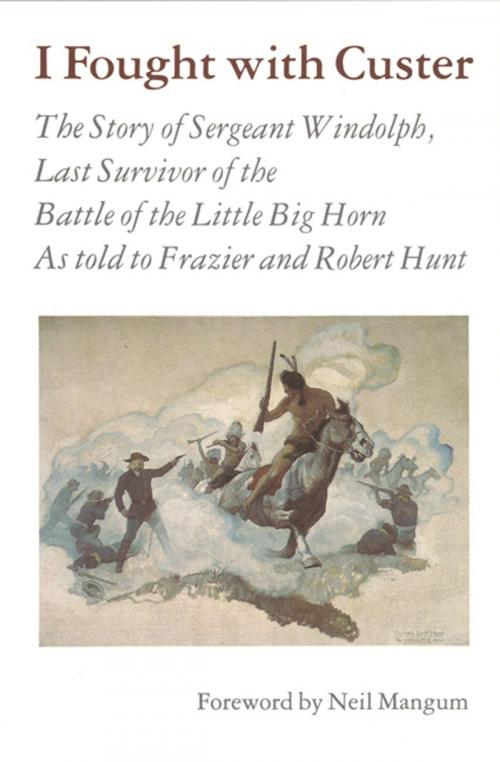 Cover of the book I Fought With Custer by Charles Windolph, UNP - Bison Books