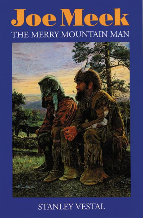 Cover of the book Joe Meek by Stanley Vestal, UNP - Bison Books