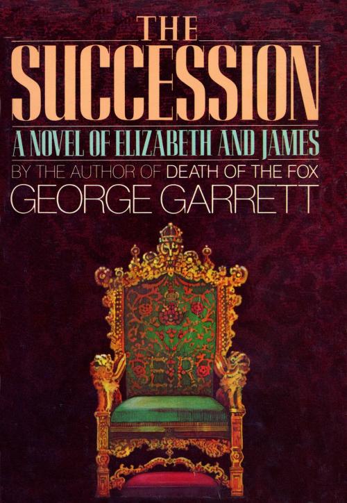 Cover of the book The Succession by George Garrett, Knopf Doubleday Publishing Group