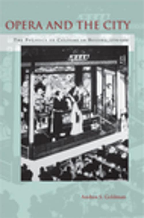 Cover of the book Opera and the City by Andrea Goldman, Stanford University Press