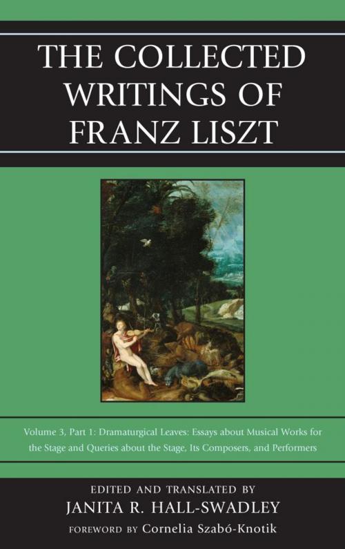 Cover of the book The Collected Writings of Franz Liszt by Janita R. Hall-Swadley, Rowman & Littlefield Publishers