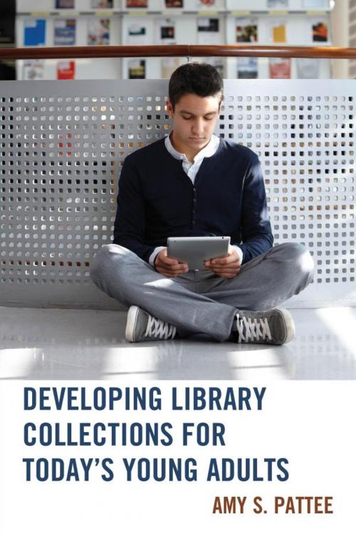 Cover of the book Developing Library Collections for Today's Young Adults by Amy S. Pattee, Scarecrow Press