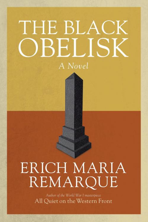 Cover of the book The Black Obelisk by Erich Maria Remarque, Random House Publishing Group