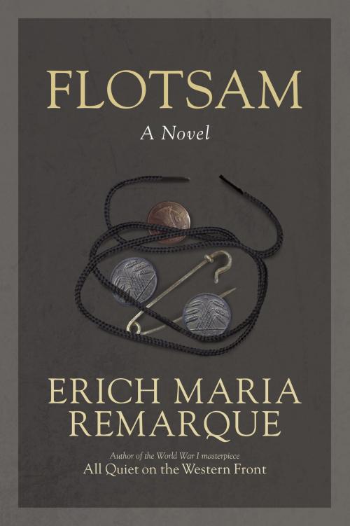 Cover of the book Flotsam by Erich Maria Remarque, Random House Publishing Group