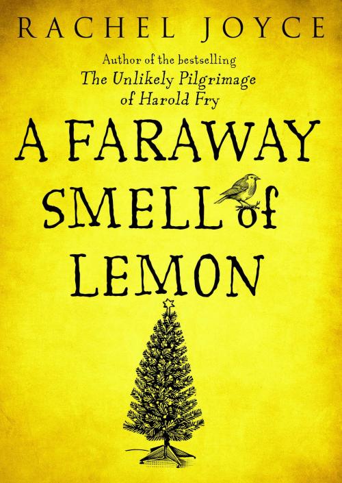 Cover of the book A Faraway Smell of Lemon (Short Story) by Rachel Joyce, Random House Publishing Group