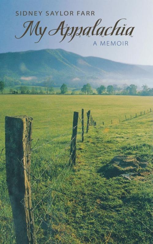 Cover of the book My Appalachia by Sidney Saylor Farr, The University Press of Kentucky