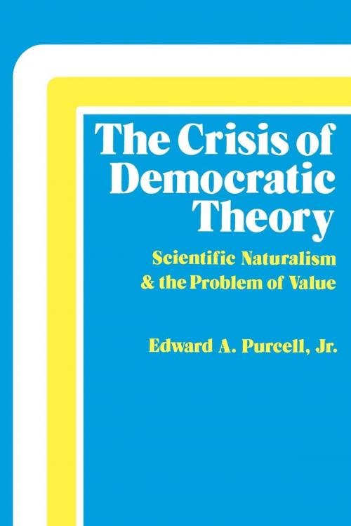 Cover of the book The Crisis of Democratic Theory by Edward A. Purcell Jr., The University Press of Kentucky